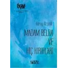 Madam Belda ve Hiç Kırıkları