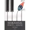 Makamsal Dikte ve Solfej