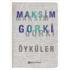 Maksim Gorki Öyküler