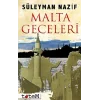 Malta Geceleri / Pierre Loti Hitabesi