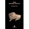 Man Before Metals