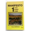 Manifesto – 1 Ocak, Mürşit, Türbe