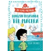 Manolya Kurtarma Operasyonu - Akıl Almaz Maceralar 7