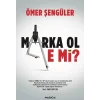 Marka Ol E Mi?