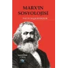 Marxın Sosyolojisi - Batı Sosyolojisini Yeniden Düşünmek Cilt 1