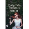 Masamda Birikmiş Anılar
