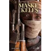 Maske ve Keleş
