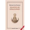Masonlar Dinleyiniz!