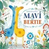 MAVİ ve BERTİE