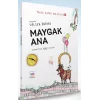 Maygak Ana - Bilge Kutad Anlatıyor - 6 (Ciltli)