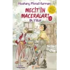 Mecitin Maceraları - 1