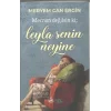 Mecnun Değilsin ki ; Leyla Senin Neyine