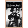 Medeniyet Kaybı: Milliyetçilik ve Faşizm Üzerine Yazılar