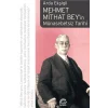 Mehmet Mithat Beyin Münasebetsiz Tarihi