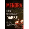 Menora : Işığın Gölgesindeki Darbe