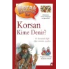 Merak Ediyorum da - Korsan Kime Denir?