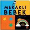 Meraklı Bebek - Keşfet