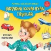 Meraklı Bilgiler Serisi - Birbirini Kovalayan Taşıtlar