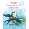 Meraklı Karınca Cimcim Yollarda