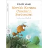 Meraklı Karınca Cimcimin Serüvenleri