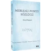 Merleau - Ponty Sözlüğü
