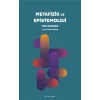 Metafizik ve Epistemoloji