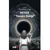 Meter “Tavşan Deliği”