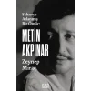 Metin Akpınar: Sahneye Adanmış Bir Ömür