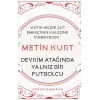 Metin Kurt - Devrim Atağında Yalnız Bir Futbolcu