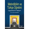 Metindilbilim Ve Türkçe Öğretimi Uygulamalı Bir Yaklaşım