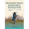 Metis Küçük Filozoflar Serisi 18 - Profesör Freud Balıklarla Konuşuyor