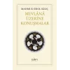 Mevlana Üzerine Konuşmalar