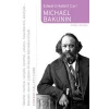 Micheal Bakunin