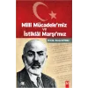 Milli Mücadelemiz İstiklal Marşımız