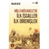 Milli Mücadele’de İlk İşgaller İlk Direnişler