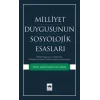 Milliyet Duygusunun Sosyolojik Esasları