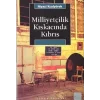 Milliyetçilik Kıskacında Kıbrıs