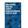 Mim Kemal Ökenin Tarihi Romanlarında Yapı ve İzlek