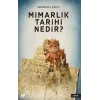 Mimarlık Tarihi Nedir?