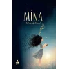 Mina Bir Adanmışlık Hikayesi…