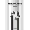 Mindfulness – Dikkat ve Farkındalık Stratejileri