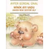 Minik Ayı Vadu Annem Beni Seviyor mu?