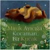 Minik Ayıcığa Kocaman Bir Kucak