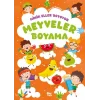 Minik Eller Boyuyor - Meyveler Boyama Kitabı (Örnek Resimli)