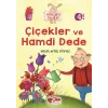 Miniklere Öyküler - Çiçekler ve Hamdi Dede