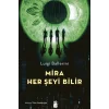 Mira Her Şeyi Bilir
