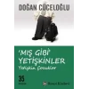 Mış Gibi Yetişkinler