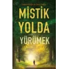 Mistik Yolda Yürümek