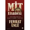 MİT Efsanesi