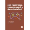 Mobil Oyun Dünyasında Marka Hatırlanırlığı ve Görsel Dikkatin Önemi